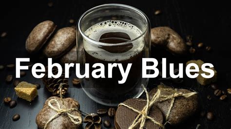 February Blues Dark Blues And Rock Music For Winter Youtube