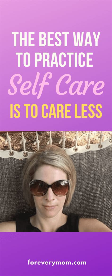 The Best Way To Practice Self Care Is To Care Less