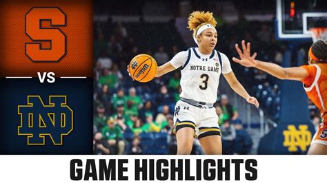 Syracuse Vs Notre Dame Game Highlights 2023 24 Acc Womens