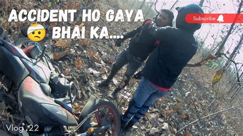 🏍️ Accident Ho Gaya Sumit 🤕 Bhai Ka Youtube