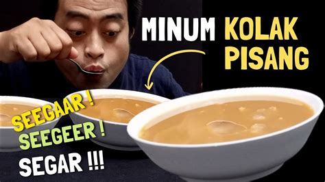 Mukbang Minuman Segar Dingin Es Kolak Spesial Sambut Ramadhan Youtube