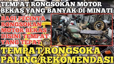 TERNYATA DI SINI TEMPATNYA RONGSOKAN MOTOR BEKAS SEMUA ADA DI SINI