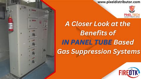 A Closer Look At The Benefits Of In Panel Tube Based Gas Suppression