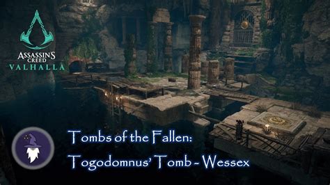 AC VALHALLA TOMBS OF THE FALLEN TOGODOMNUS TOMB WALKTHROUGH