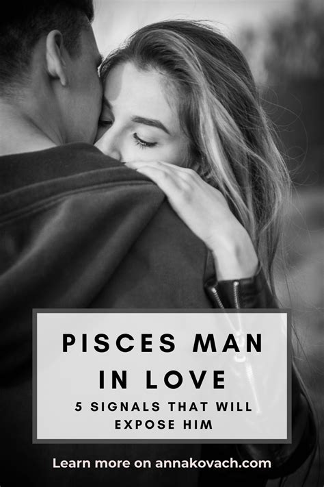 Pisces Man In Love Behavior 5 Signals That Will Expose Him Artofit