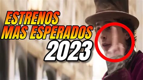 Estrenos De Cine 2023 L Peliculas Mas Esperadas YouTube