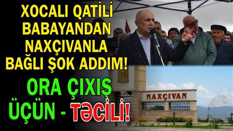 Xocalı qatili Samvel Babayan Naxçıvanla bağlı şok addım atdı Ora