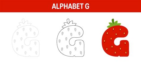 Feuille De Travail De Tra Age Et De Coloriage De L Alphabet G Pour Les