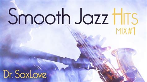 Smooth Jazz Hits Mix 1 • Smooth Jazz Saxophone Instrumental Music For