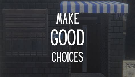 Make Good Choices on Steam
