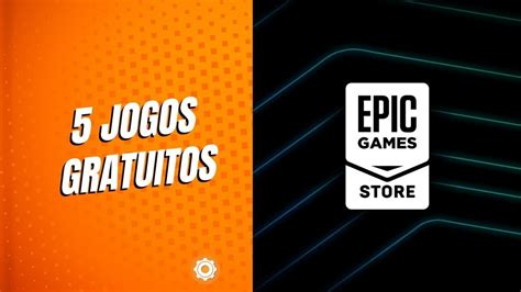 Epic Games Store Jogos Gratuitos Para Baixar