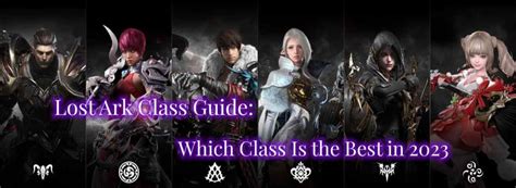 Lost Ark Class Guide Which Class Is The Best In 2023