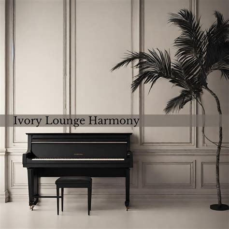 Ivory Lounge Harmony Trendsetting Jazz Elegance At The Piano Bar