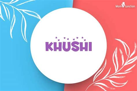 Explore Khushi Meaning Origin Popularity