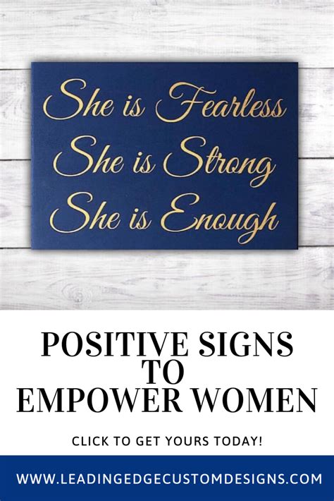 She Is Fearless She Is Strong She Is Enough Leading Edge Designs Quotes To Inspire Women