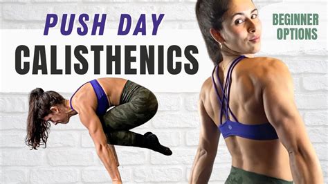 Calisthenics Push Day Routine Beginner Modifications Included Youtube