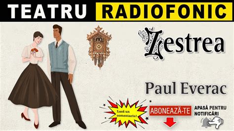 Paul Everac Zestrea Teatru YouTube