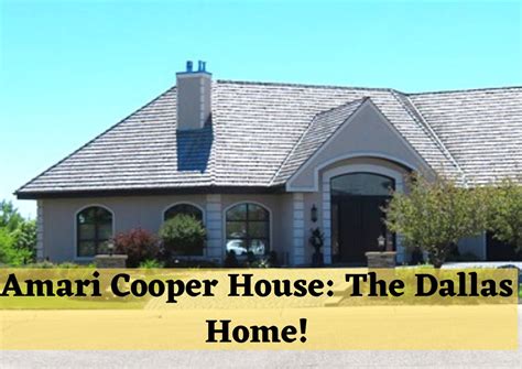 Amari Cooper House The Dallas Home