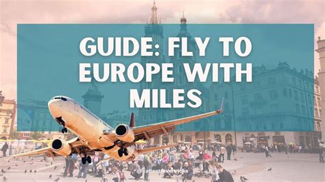 Guide to Flying to Europe On Points - Katie's Travel Tricks