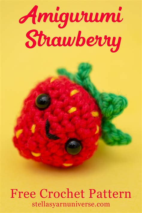 Amigurumi Strawberry Free Crochet Pattern Stella S Yarn Universe