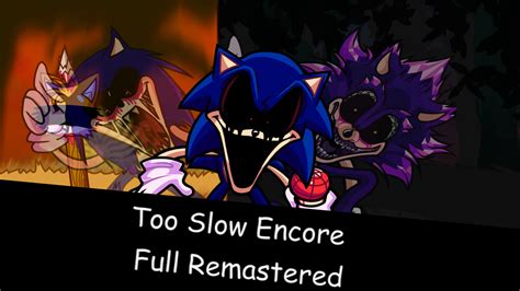 Too Slow Encore Full Remastered Beta [friday Night Funkin] [mods]