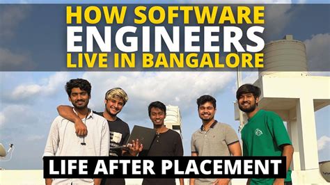 How Do Software Engineers Live In Bangalore Life After Placements