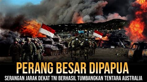 Dengan Mudah Tni Berhasil Bikin Tentara Australia Berakhir Begini