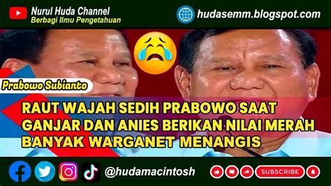 RAUT WAJAH SEDIH PRABOWO SAAT GANJAR ANIES BERIKAN NILAI MERAH