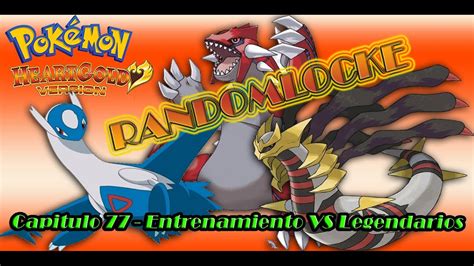 Pokemon Heartgold Randomlocke Capitulo Entrenamiento Vs