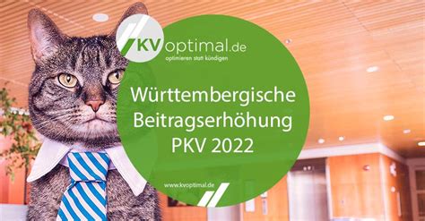 Württembergische PKV Beitragserhöhung 2022 KVoptimal de GmbH