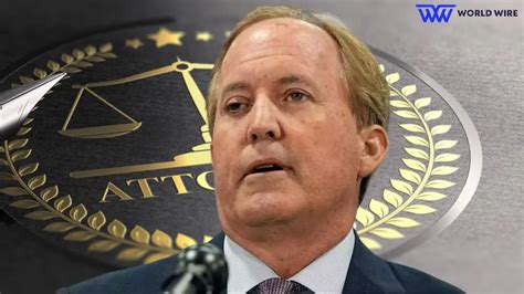 Ken Paxton S Impeachment Trial High Stakes As Evidence Unveiled World Wire