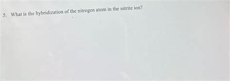 What is the hybridization of the nitrogen atom in the | Chegg.com | Chegg.com