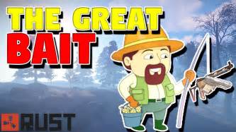 The Great Bait Rust Solo Survival S07e05 Youtube