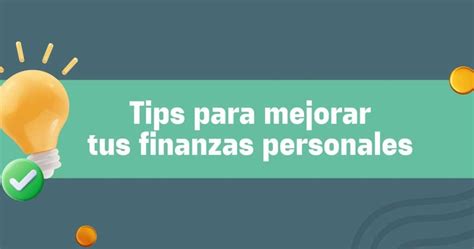 ¿cómo Puedo Mejorar Mis Finanzas Personales De Manera Práctica