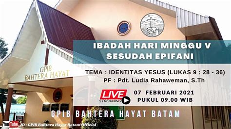 Live Februari Ibadah Hari Minggu V Sesudah Epifani Gpib