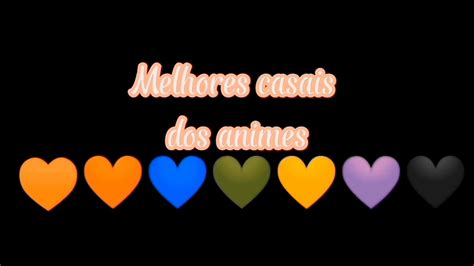 Top Melhores Casais Dos Animes Youtube