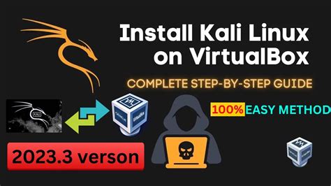 How To Install Kali Linux In Virtual Box 2023 3 Process Of Kali Linux