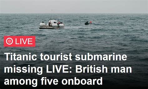 Titanic Tourist Submarine Missing Live This Is 100 Still A Search