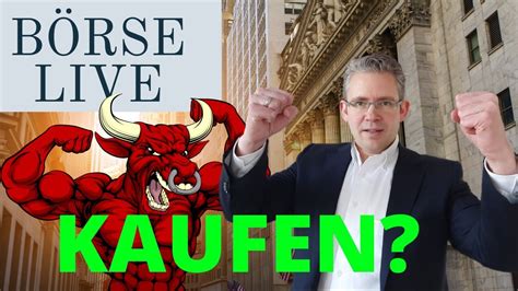 B Rse Live Jetzt Aktien Kaufen Youtube