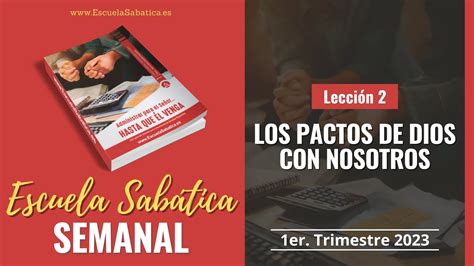 Escuela Sabática Lección 2 Los Pactos de Dios con nosotros