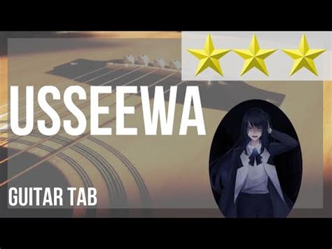 Guitar Tab How To Play Usseewa By Ado Youtube