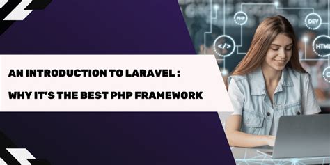 Why Laravel Is The Best Php Framework An Introduction