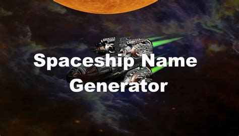 Spaceship Name Generator - Random Name Generators