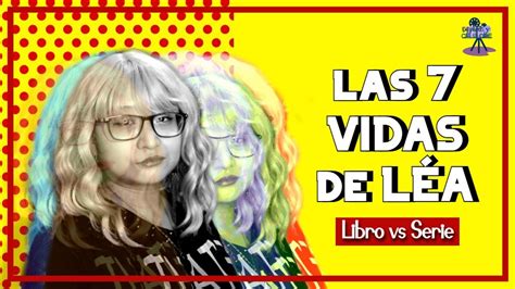 Las Vidas De L A Libro Vs Serie De Papel Y Celuloide Youtube