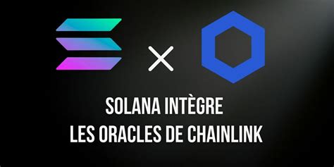 L Cosyst Me Solana Sol Int Gre Les Oracles De Prix De Chainlink