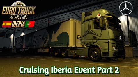 Euro Truck Simulator Cruising Iberia Event Part Youtube