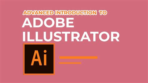 ADVANCED INTRODUCTION TO ADOBE ILLUSTRATOR Lesson 2 YouTube