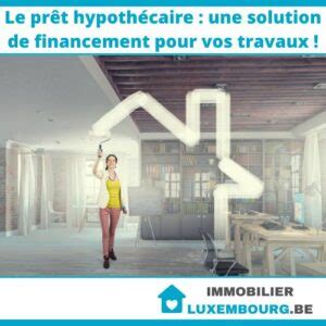 Le Pr T Hypoth Caire Une Solution De Financement Pour Vos Travaux