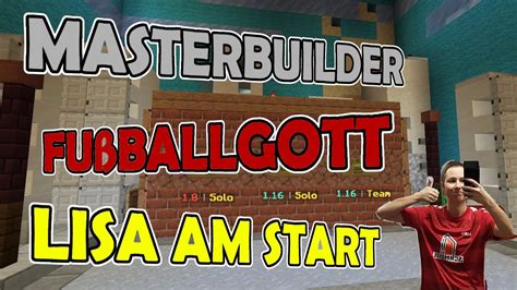 FUßBALLGOTT IN MASTERBUILDERS Mit Facecam undso xD YouTube