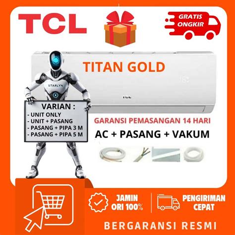 Jual AC TCL 1 2 PK TITAN GOLD 0 5 PK TAC 05CSD XS TAC05CSD Shopee